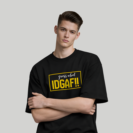 IDGAF T shirt