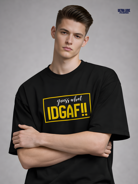 IDGAF T shirt