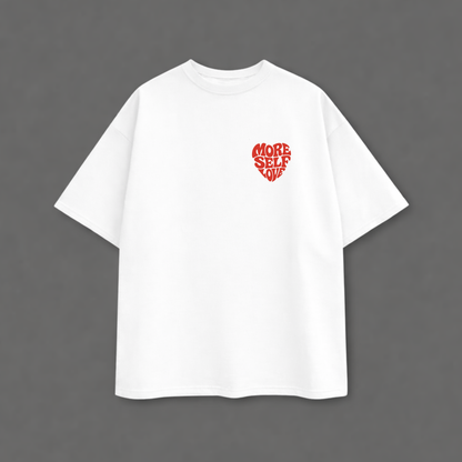 More self love T shirt