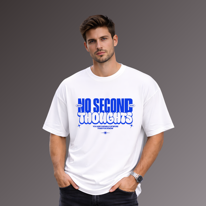 No second thoughts T shirt
