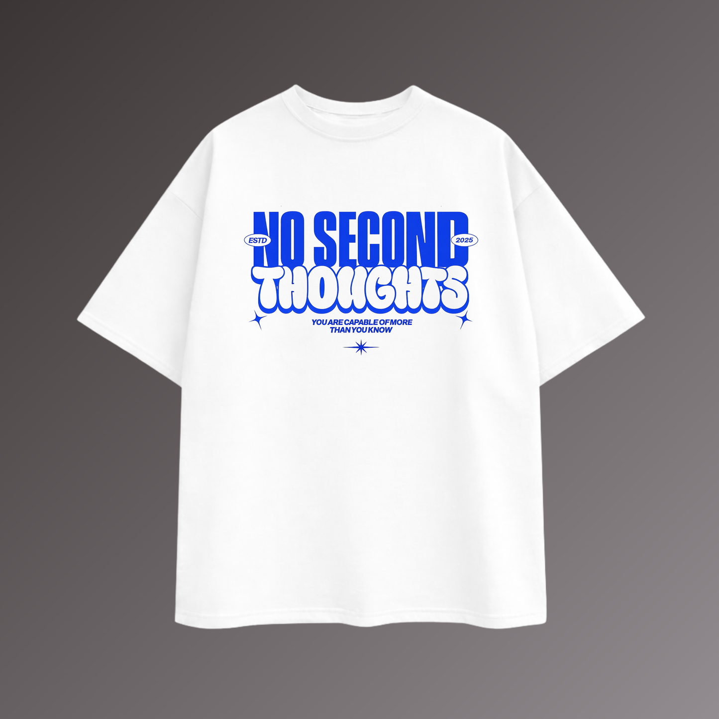 No second thoughts T shirt