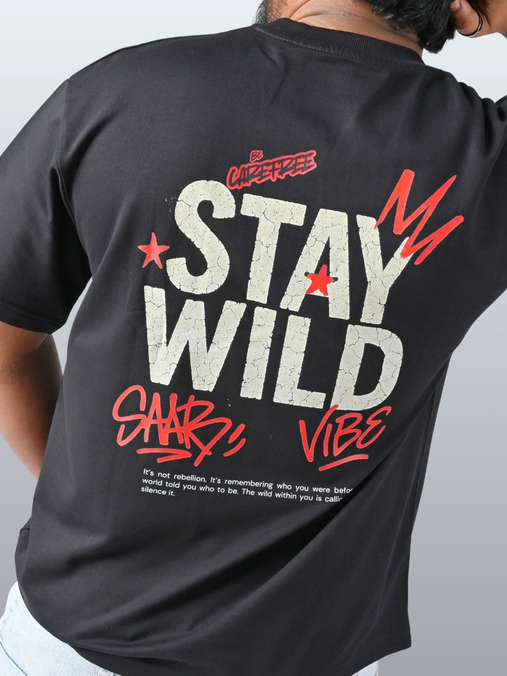 Stay Wild T shirt - WEAR KAYO
