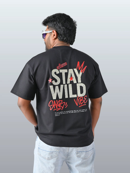 Stay Wild T shirt - WEAR KAYO
